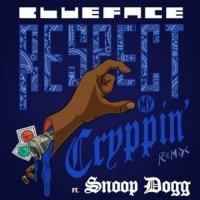 Blueface – Respect My Cryppin (feat. Snoop Dogg)