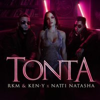 R.K.M. & Ken-Y feat. Natti Natasha - Tonta