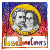 Bossa Nova Covers feat. Mats & My - Dancing In the Moonlight