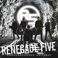 Renegade Five - Running In Your Veins