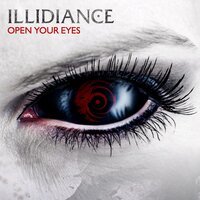 Illidiance - Open Your Eyes