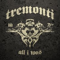 Tremonti - The Things I've Seen