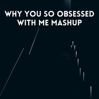 Eduardo XD feat. RH Music - Why You So Obsessed With Me Mashup (Remix)