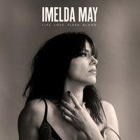Imelda May - How Bad Can A Good Girl Be