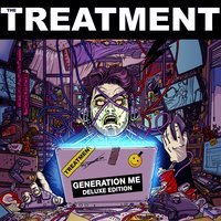 The Treatment - Generation Me