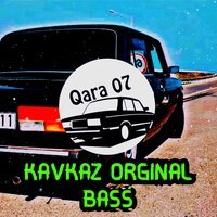 Qara 07 - Kavkaz Orginal Bass