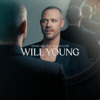 Will Young - Crying on the Bathroom Floor
