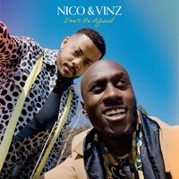 Nico & Vinz feat. Bow Anderson - Don't Be Afraid
