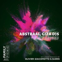 Abstraal feat. Giza Djs - Ain't Around (Radio Edit)