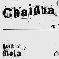 Mala - Chainba (Re-master)