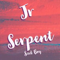 JR Serpent - Sad Boy