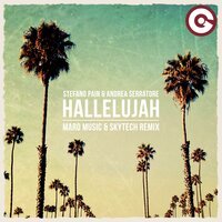 Stefano Pain feat. Maro Music & Skytech & Andrea Serratore - Hallelujah (remix)