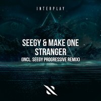 Seegy feat. Make One - Stranger (remix)