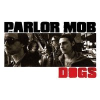 The Parlor Mob - Take What's Mine