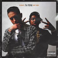 G-Eazy feat. EST Gee - At Will