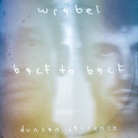 Duncan Laurence, Wrabel - back to back