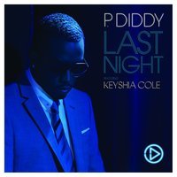 P. Diddy & Keyshia Cole - Last Night