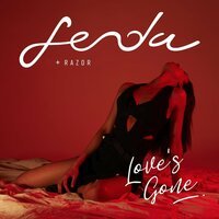Fenda & Razor - Love's Gone