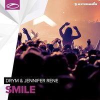 DRYM & Jennifer Rene - Smile (Extended Mix)