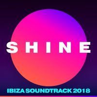Paul Van Dyk - Shine (Ibiza Anthem 2018)