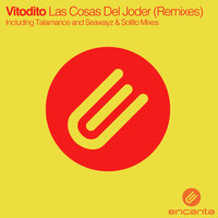 Vitodito - Las Cosas Del Joder (Talamanca Vocal Remix)