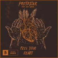 Protostar - Feel Your Heart (feat. Sam Tabor)