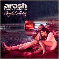 Arash Feat. Helena - Angels Lullaby (Leo Burn Remix)