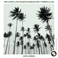 Mike Candys & Primera Klase - Coco Jamboo (Moombah Redrum)