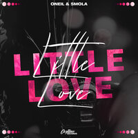 Oneil & Smola - Little Love