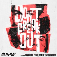 LILHUDDY feat. iann dior & Travis Barker & Tyson Ritter - Don't Freak Out