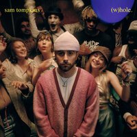 Sam Tompkins - Whole