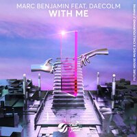 Marc Benjamin & Daecolm - With Me