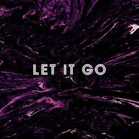 Lian Zayn & ILIYA - Let it go