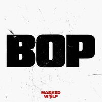 Masked Wolf - Bop