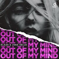 Klaas & Jona Selle - Out of My Mind