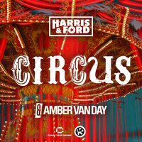 Amber van Day feat. Harris & Ford - Circus