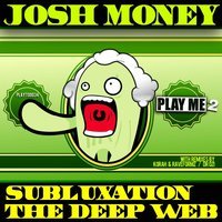 Josh Money - The Deep Web (Original Mix)