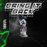 KAZU - Bring It Back