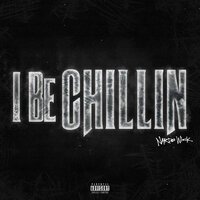 Nardo Wick - I Be Chillin
