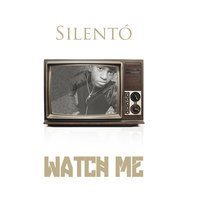 Silentó - Watch Me (Whip Nae Nae)