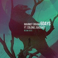 Mahmut Orhan feat. Colonel Bagshot & Filatov & Karas - 6 DaysRemixes