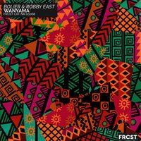 Bolier & Robby East - Wanyama