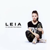 Leia - If I Ruled The World
