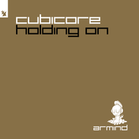 Cubicore - Holding On