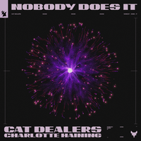 Cat Dealers & Charlotte Haining - Nobody Does It