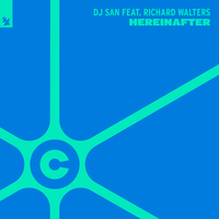 DJ San & Richard Walters - Hereinafter