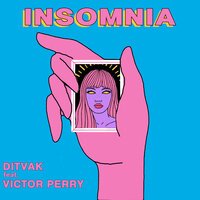 DITVAK & Victor Perry - Insomnia