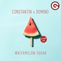 Constantin feat. Domino & BB Team - Watermelon Sugar