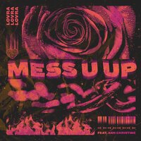 LOVRA feat. Ann Christine - Mess U Up