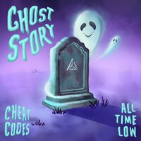 Cheat Codes  All Time Low - Ghost Story
